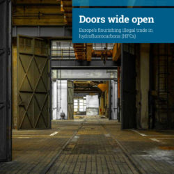 Front cover of our report entitled Doors Wide Open: Europe's flourishing illegal trade in hydrofluorocarbons (HFCs)